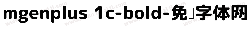 mgenplus 1c-bold字体转换